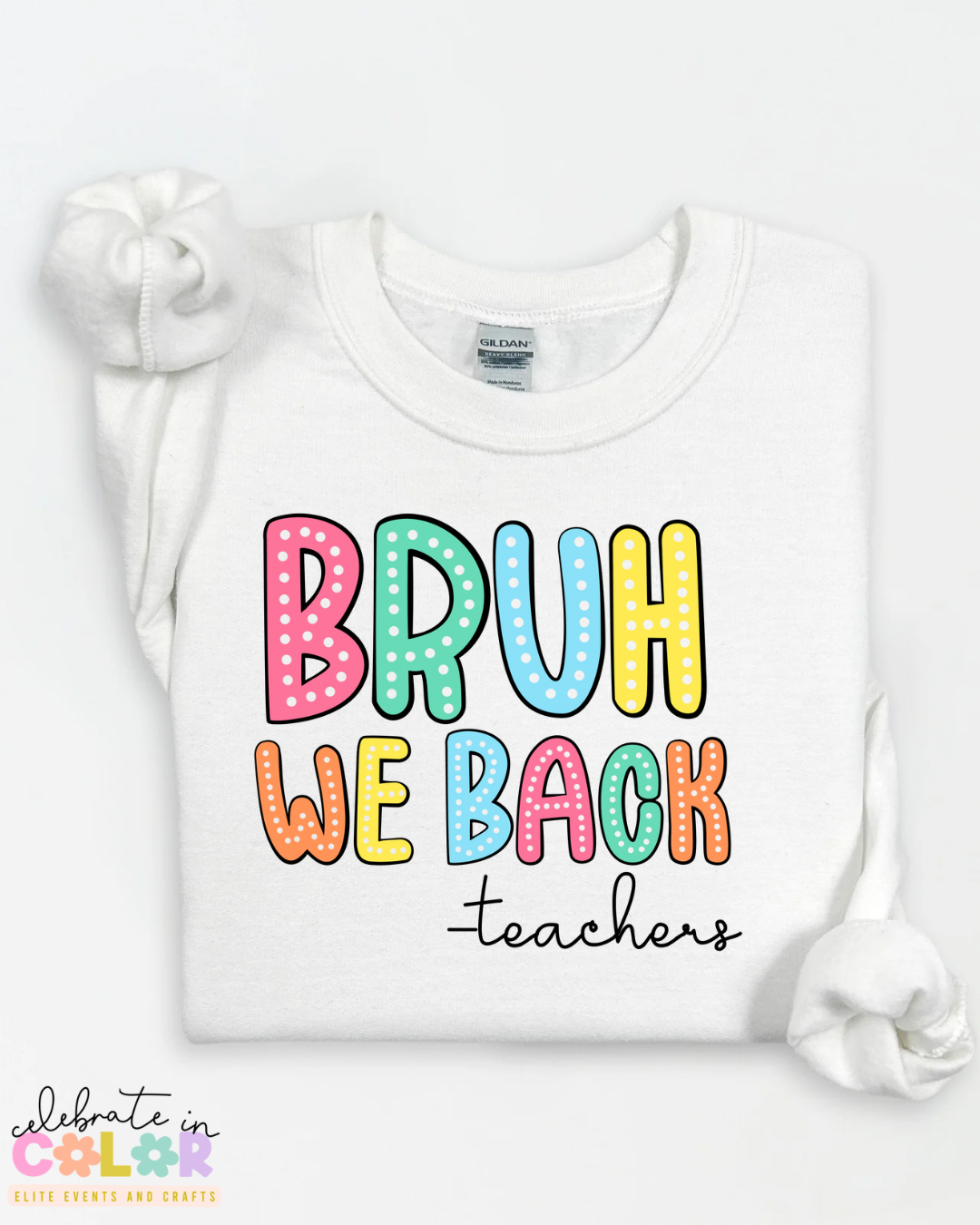Bruh We Back Teacher Sweatshirt – Funny Back to School Teacher Crewneck | Unisex Teacher Sweater | S-3XL