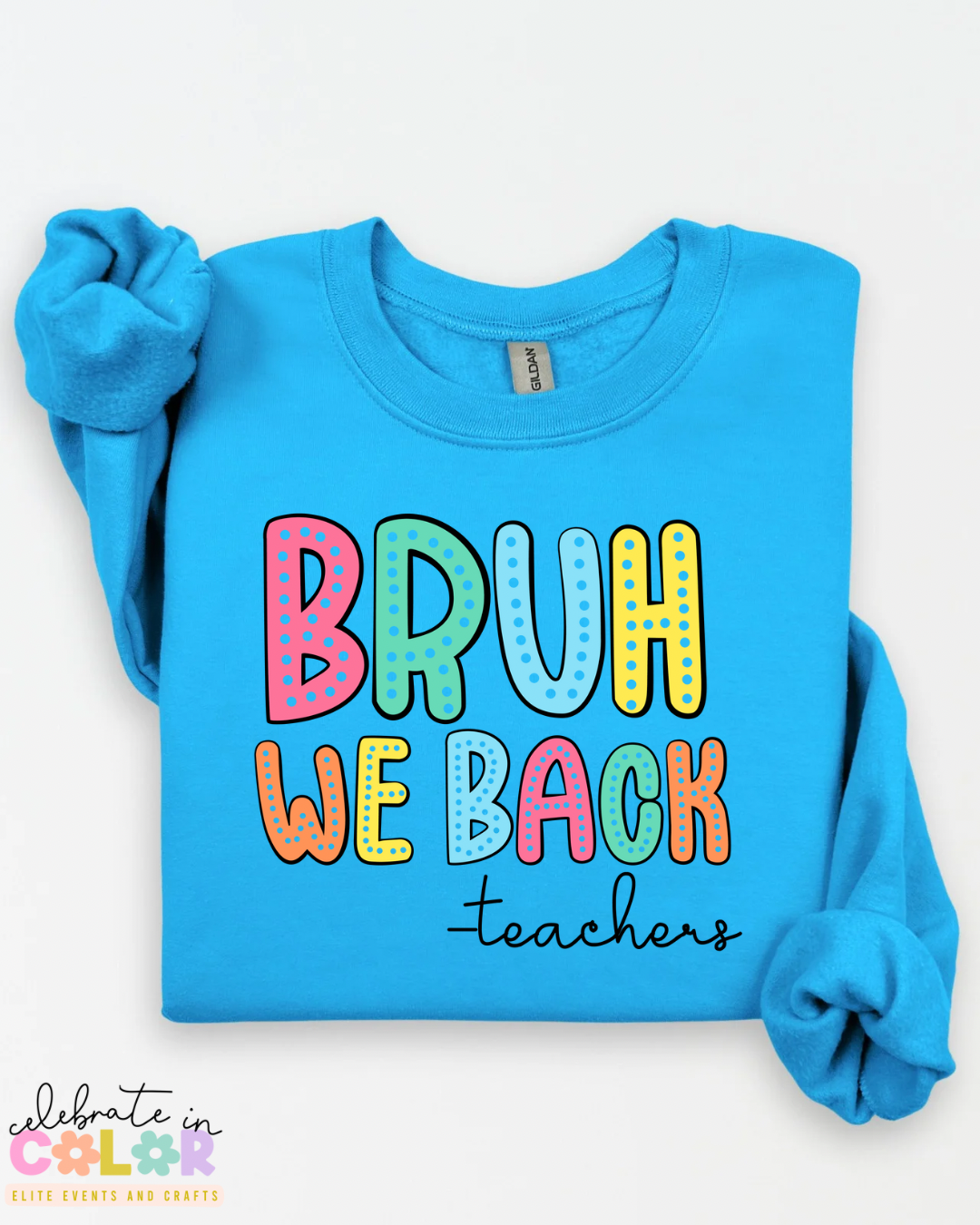 Bruh We Back Teacher Sweatshirt – Funny Back to School Teacher Crewneck | Unisex Teacher Sweater | S-3XL
