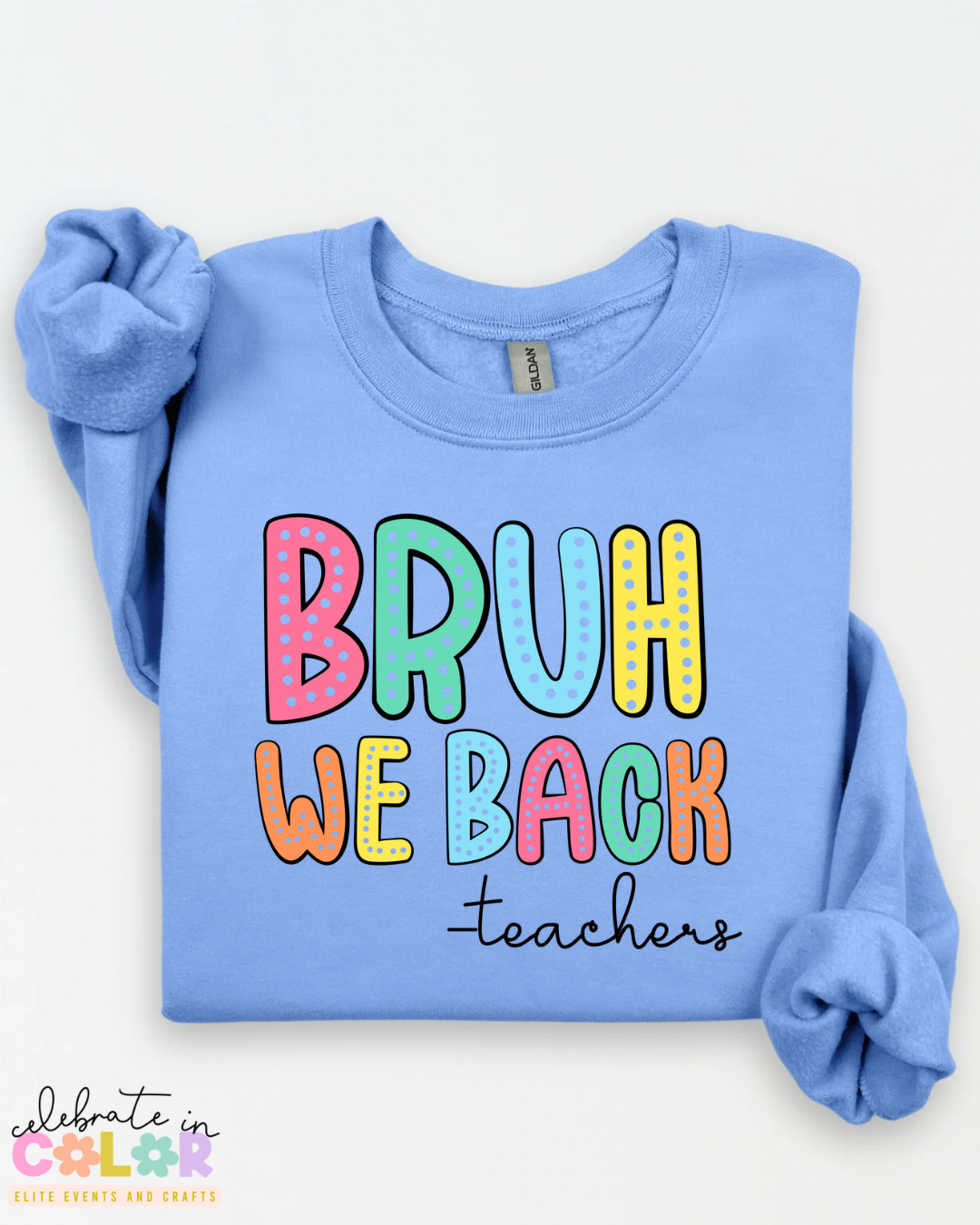 Bruh We Back Teacher Sweatshirt – Funny Back to School Teacher Crewneck | Unisex Teacher Sweater | S-3XL