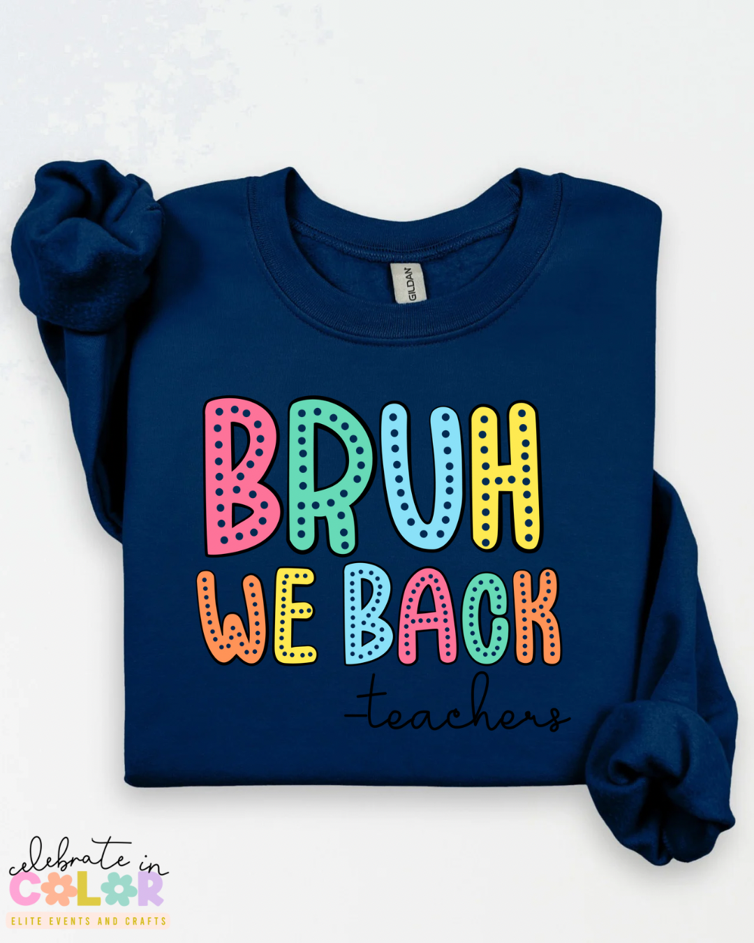 Bruh We Back Teacher Sweatshirt – Funny Back to School Teacher Crewneck | Unisex Teacher Sweater | S-3XL