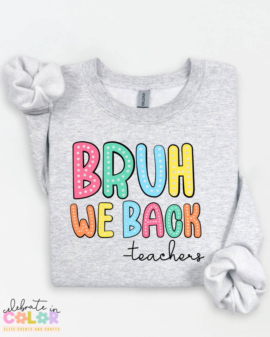 Bruh We Back Teacher Sweatshirt – Funny Back to School Teacher Crewneck | Unisex Teacher Sweater | S-3XL