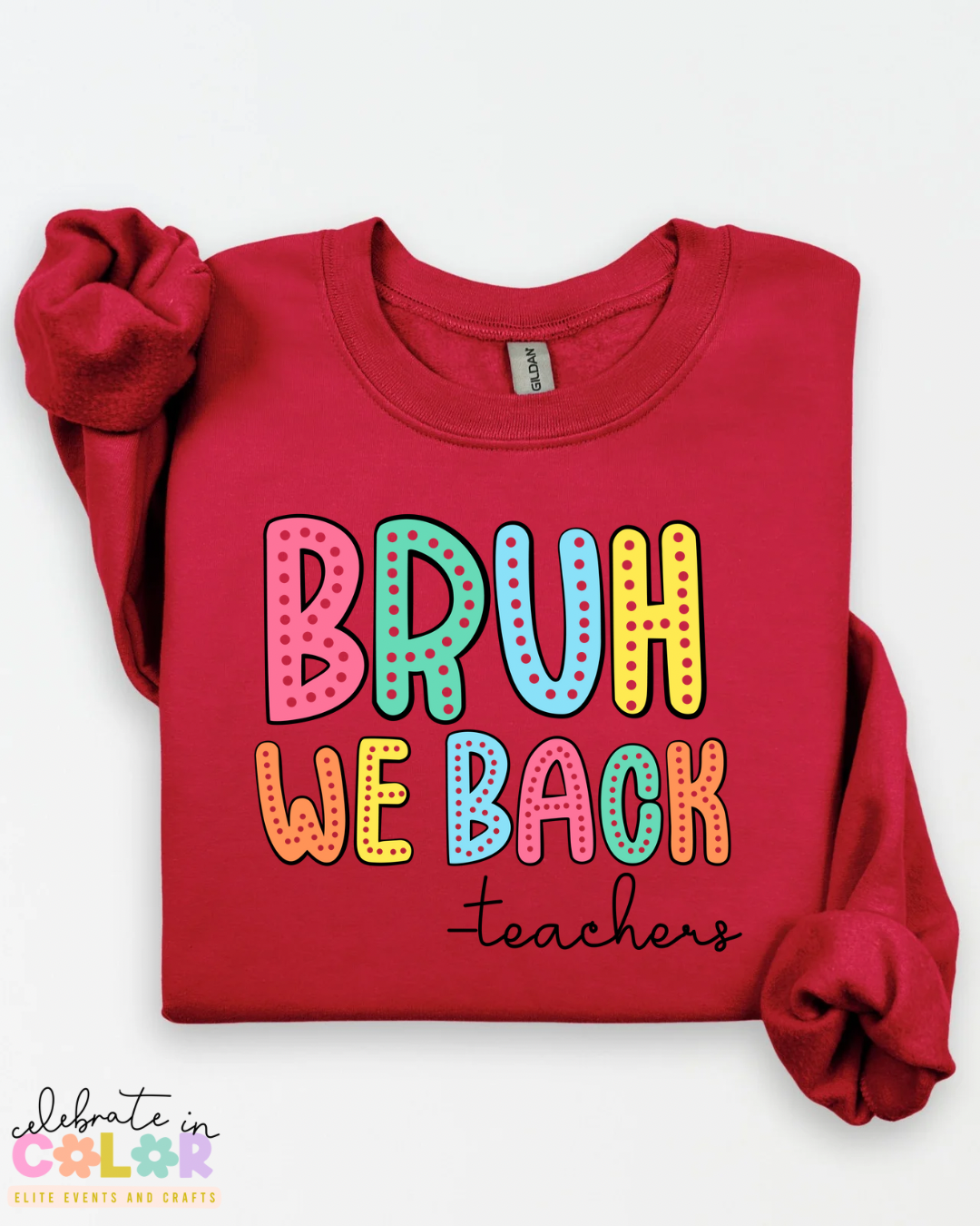 Bruh We Back Teacher Sweatshirt – Funny Back to School Teacher Crewneck | Unisex Teacher Sweater | S-3XL