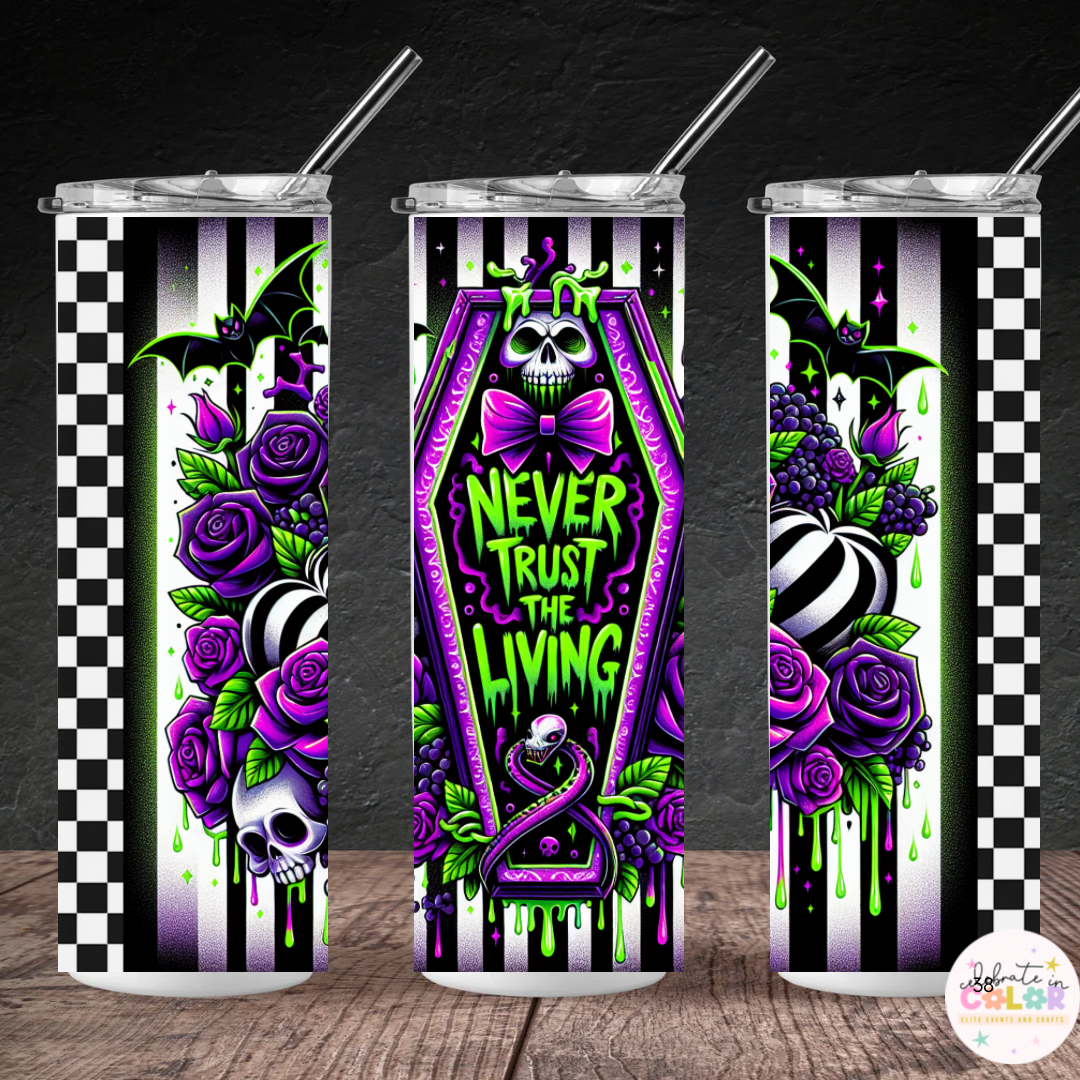 Never Trust the Living Tumbler, Gothic 20oz Skinny Cup, Beetlejuice Inspired Coffin Skull Cup, Spooky Halloween Drinkware Gift