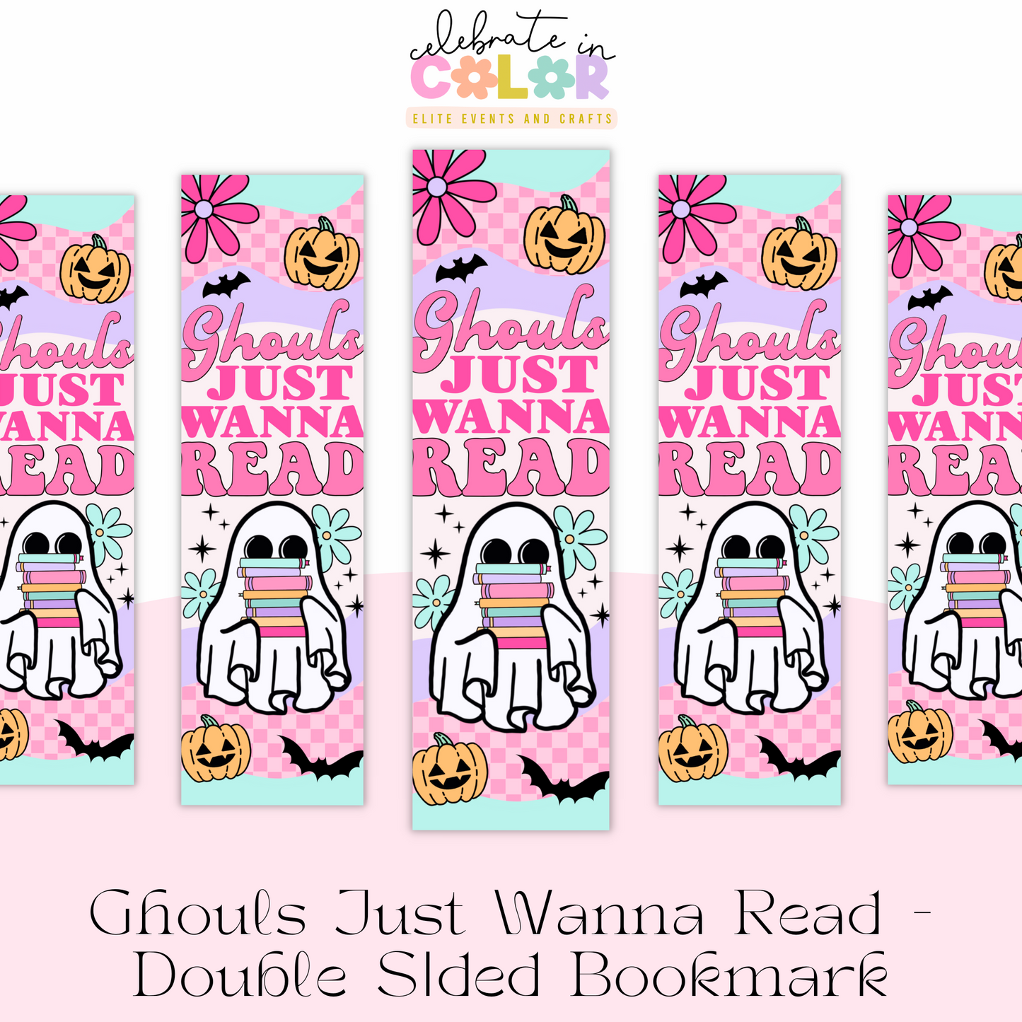Ghouls Just Wanna Read Bookmark, Cute Halloween Pastel Bookmark, Double Sided Sublimation, Spooky Girl Reading Gift, Fall Book Accessory