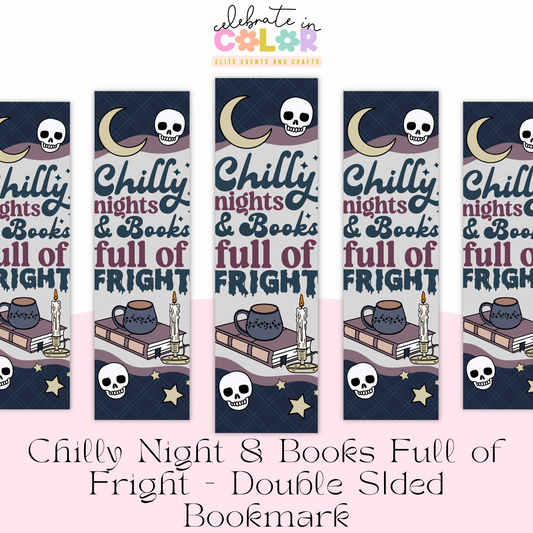Chilly Nights and Books Full of Fright Bookmark, Double Sided Sublimation Bookmark, Spooky Fall Reading Gift, Halloween Book Lover Accessory