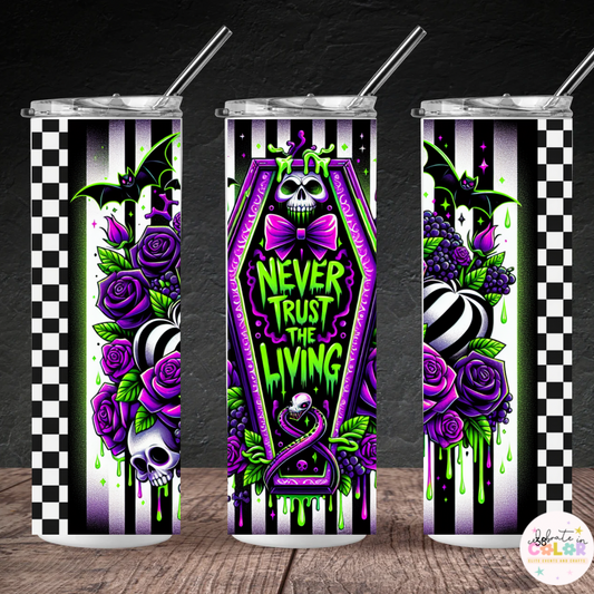 Never Trust the Living Tumbler, Gothic 20oz Skinny Cup, Beetlejuice Inspired Coffin Skull Cup, Spooky Halloween Drinkware Gift