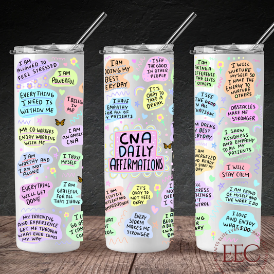 CNA Affirmations 20oz Tumbler – Inspirational Nurse Gift | Certified Nursing Assistant Drinkware | Healthcare Hero Cup