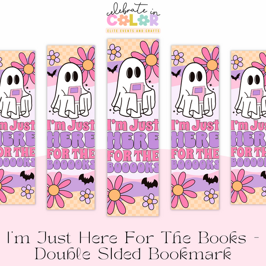 I’m Just Here for the Books Halloween Bookmark, Double Sided Sublimation Bookmark, Cute Spooky Fall Gift, Book Lover Reading Accessory