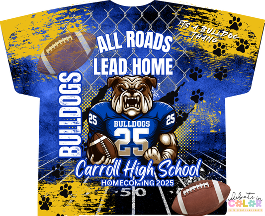 Carroll High School Bulldogs 3D Shirt, All Roads Lead Home Homecoming 2025 Tee, CHS Bulldog Spirit Wear, Football Fan Game Day Shirt