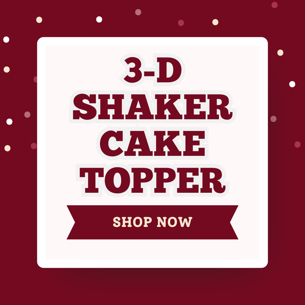 3-D Shaker Cake Topper
