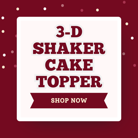 3-D Shaker Cake Topper